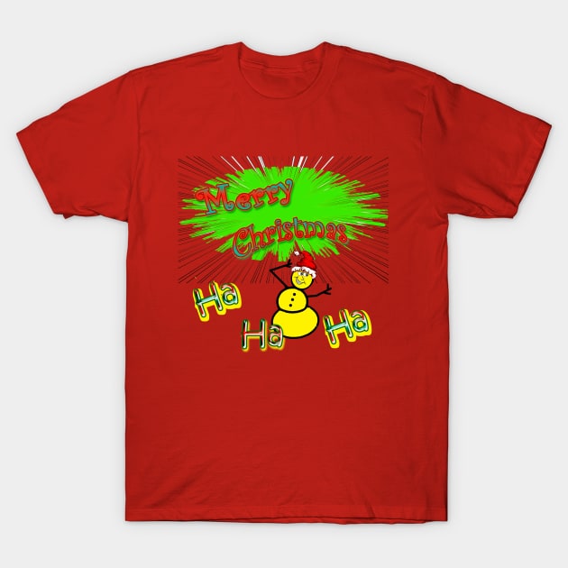 Merry Chtristmas Ha Ha Ha Shirts T-Shirt by DougB